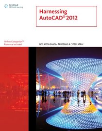 Harnessing AutoCAD 2012 (Cad New Releases)