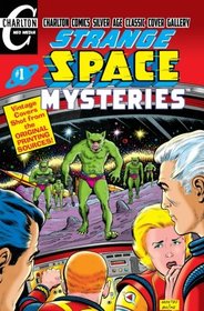 Strange Space Mysteries #1: Charlton Silver Age Classic Cover Gallery