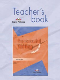 Successful Writing: Intermediate Teacher's Book