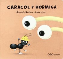 Caracol y hormiga/ Snail and Ant (Nanoqos) (Spanish Edition)