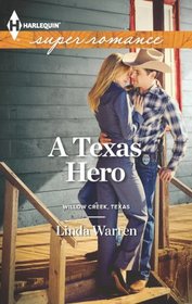 A Texas Hero (Harlequin Superromance, No 1861)