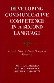 Developing Communicative Competence in a Second Language (Issues in Second Language Research)
