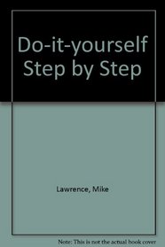 Do-it-yourself Step by Step