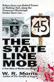 The State Line Mob : A True Story of Murder and Intrigue