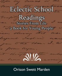 Eclectic School Readings - Stories From Life: a Book for Young People