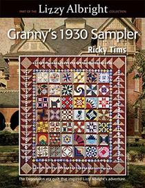 Granny's 1930 Sampler - The Depression-era quilt that inspired Lizzy Albright's adventure