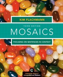 Mosaics: Focusing on Sentences in Context (with MyWritingLab Student Access Code Card) (3rd Edition)