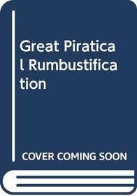 The Great Piratical Rumbustification; & the Librarian and the Robbers