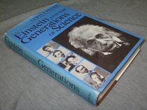 Einstein and the Generations of Science