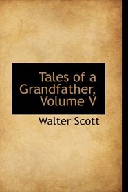 Tales of a Grandfather, Volume V