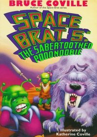 The SABER TOOTHED POODNOOBIE SPACE BRAT 5 (Space Brat, 5)