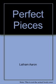 Perfect pieces