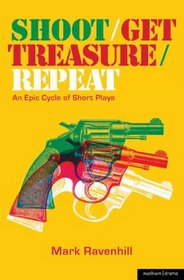 Shoot/Get Treasure/Repeat (Modern Plays)