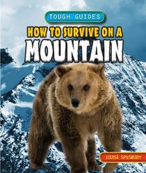 How to Survive on a Mountain (Tough Guides)