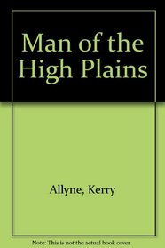 Man of the High Plains