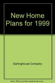 New Home Plans for 1999 (Home Plan Books)