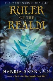 Ruler of the Realm (Faerie Wars, Bk 3)