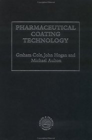 Pharmaceutical Coating Technology (Pharmaceutical Sciences Series)