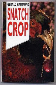 Snatch Crop (Keith Calder, Bk 18)