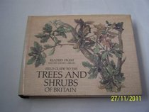 READER'S DIGEST NATURE LOVER'S LIBRARY: FIELD GUIDE TO THE TREES AND SHRUBS OF BRITAIN.