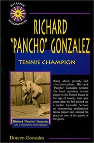 Richard Pancho Gonzales: Tennis Champion (Hispanic Biographies)