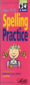 Ten Questions a Day: Spelling Practice Ages 11-12 (Ten minute questions a day)