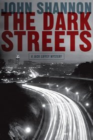 The Dark Streets: A Jack Liffey Mystery (Jack Liffey Mysteries)