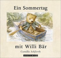 Ein Sommertag mit Willi Bär. ( Ab 4 J.).