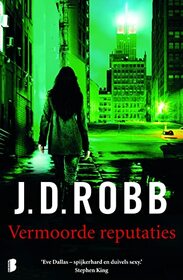 Vermoorde reputaties (Eve Dallas (2)) (Dutch Edition)