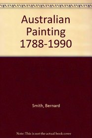 Australian Painting 1788-1990