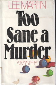 Too Sane a Murder (Deb Ralston Bk 1)