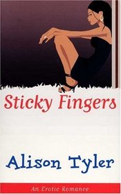 Sticky Fingers (Cheek)