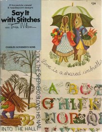 Say It With Stitches: 21 Traceable Crewel and Needlepoint Designs