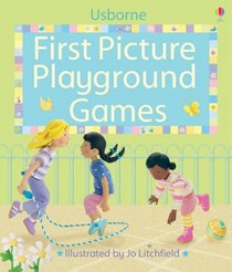 First Picture Playground Games (First Picture Books) (First Picture Books)