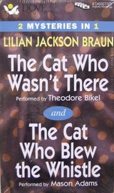 The Cat Who Wasn't There / The Cat Who Blew the Whistle (Audio Cassette) (Abridged)