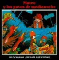 Mateo Y Los Pavos De Medianoche/Matthew and the Midnight Turkeys (Spanish Edition)