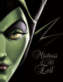 Mistress of All Evil: A Tale of the Dark Fairy (Villains)