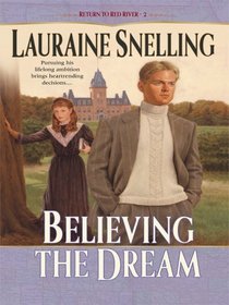 Believing the Dream (Return to Red River, Bk 2)