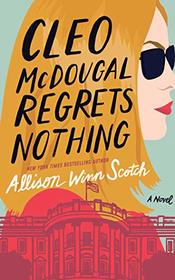 Cleo McDougal Regrets Nothing: A Novel