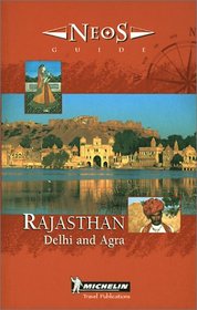 Michelin NEOS Guide Rajasthan, 1e (NEOS Guide)