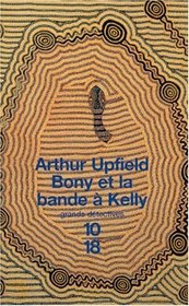 Bony et la bande  Kelly (French Edition)