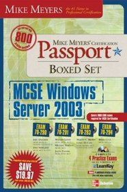 Mike Meyers' MCSE Windows Server 2003 Passport Boxed Set (Exams 70-290, 70-291, 70-293  70-294)