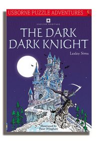 Dark, Dark Knight: English Heritage Edition (Usborne Puzzle Adventures)