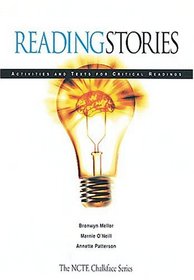 Reading Stories: Activities and Texts for Critical Readings (Ncte Chalkface Series)