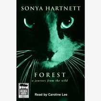 Forest: Unabridged: A Journey from the Wild