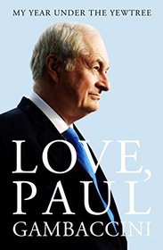 Love, Paul Gambaccini: My Year Under the Yewtree