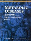 Metabolic Diseases: Foundations of Clinical Management, Genetics and Pathology (2-Volume Set)