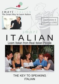 SmartItalian Audio CDs Intermediate/Advanced - Learn Italian as spoken by Real Italian People (English and Italian Edition)