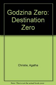 Godzina Zero: Destination Zero