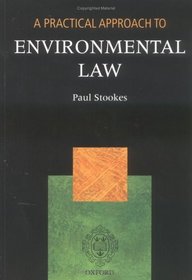 A Practical Approach to Environmental Law (Blackstone's Practical Approach Series)